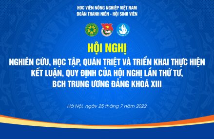Sinh viên Học viện Nông nghiệp Việt Nam nghiên cứu, học tập, quán triệt và triển khai thực hiện Kết luận, Quy định của Hội nghị lần thứ tư, BCH Trung ương Đảng khoá XIII